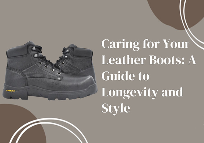 Caring for Your Leather Boots